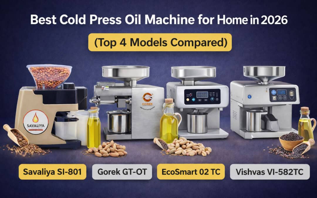 4 Best Cold Press Oil Machine for Home in 2026