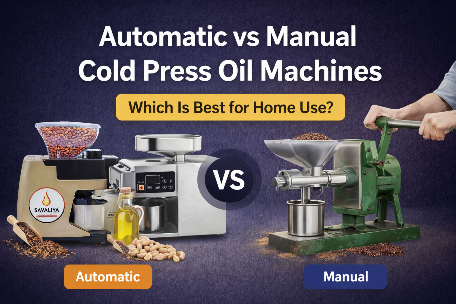 Automatic vs Manual Cold Press Oil Machines Automatic vs Manual Cold Press Oil Machines: Which Is Best for Home Use?