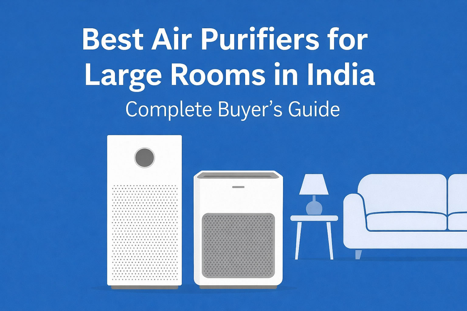 Best Air Purifiers for Large Rooms in India