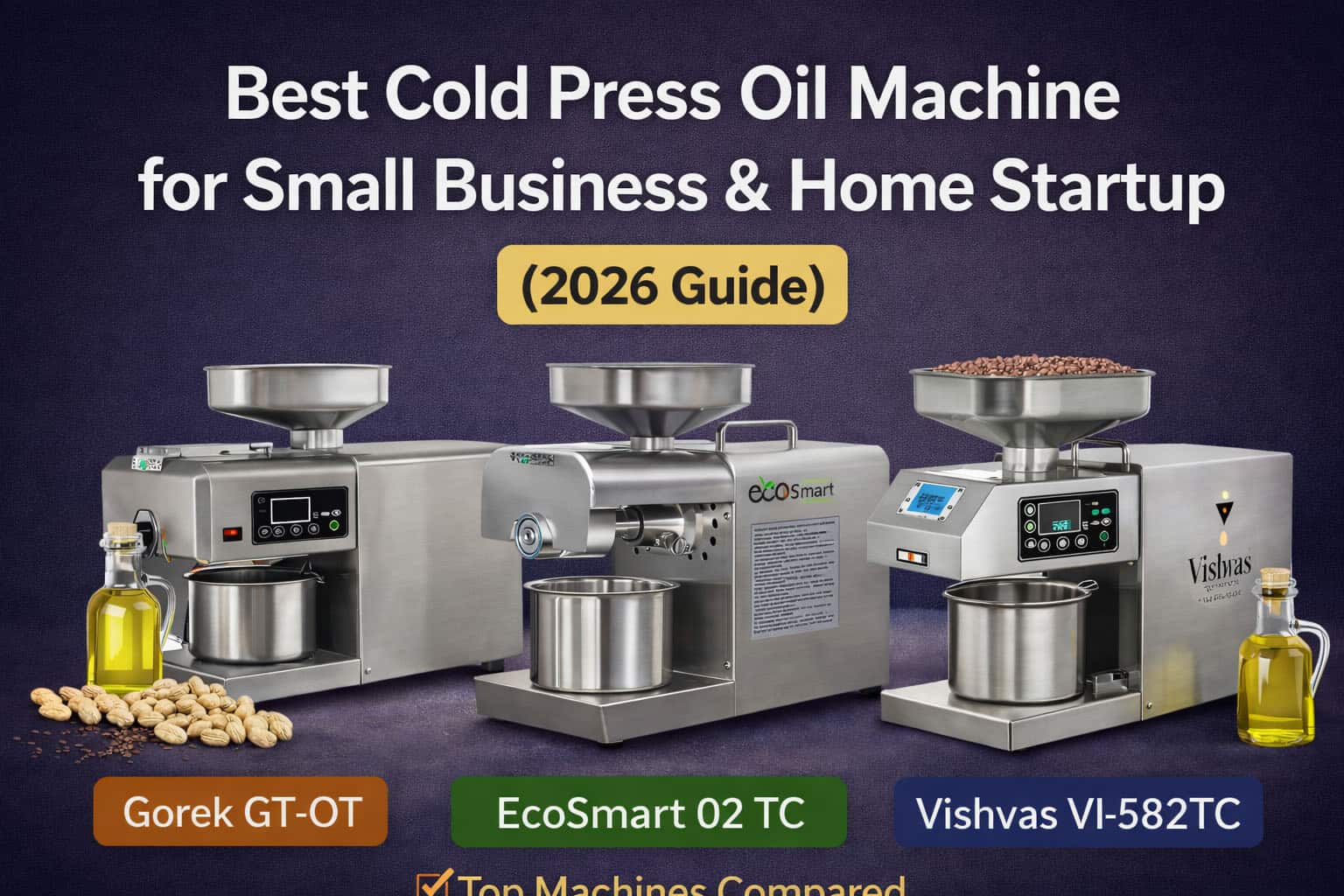 Best Cold Press Oil Machine for Small Business & Home Startup