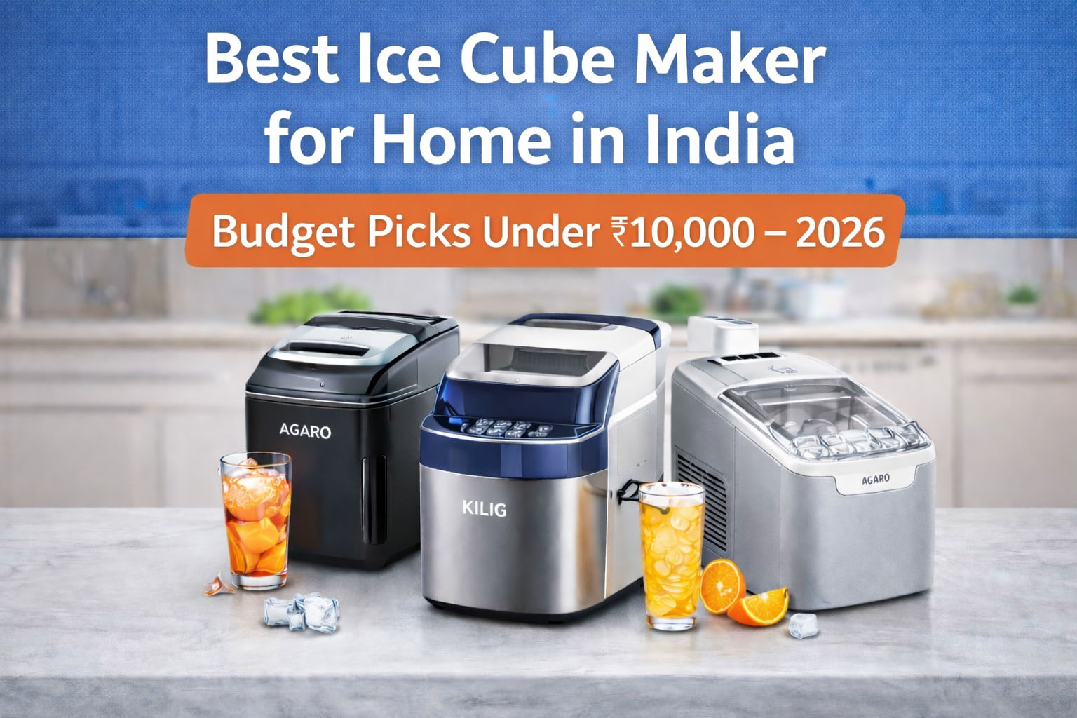 Best Ice Cube Maker for Home in India (Budget Picks Under ₹10,000 – 2026)
