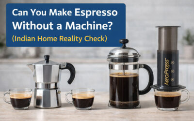 Can You Make Espresso Without a Machine? (Indian Home Reality Check)