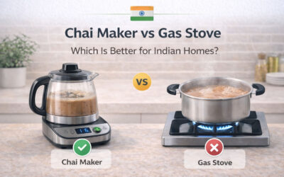 Chai Maker vs Gas Stove: Which Is Better for Indian Homes?