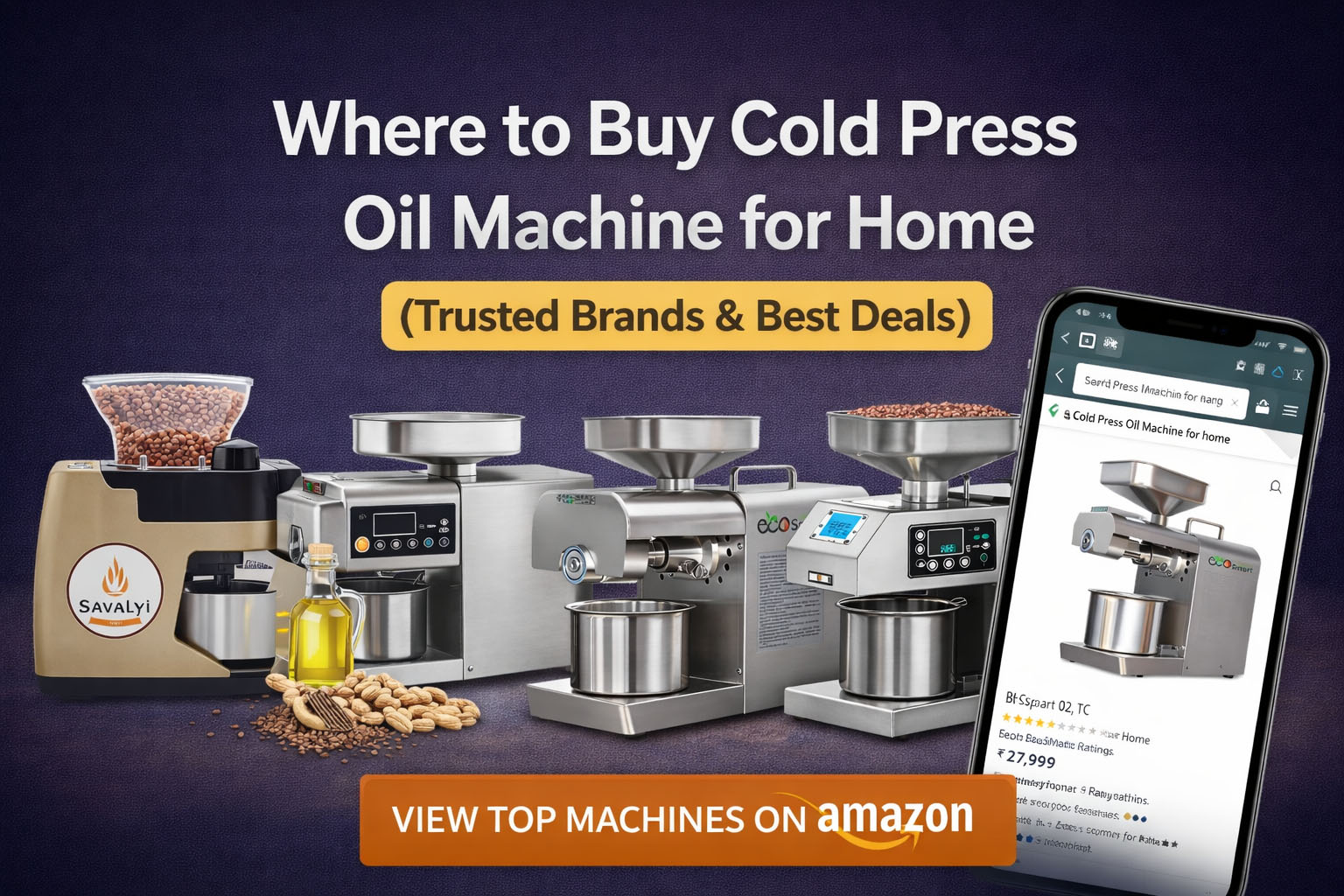Where to Buy Cold Press Oil Machine for Home (Trusted Brands & Best Deals)