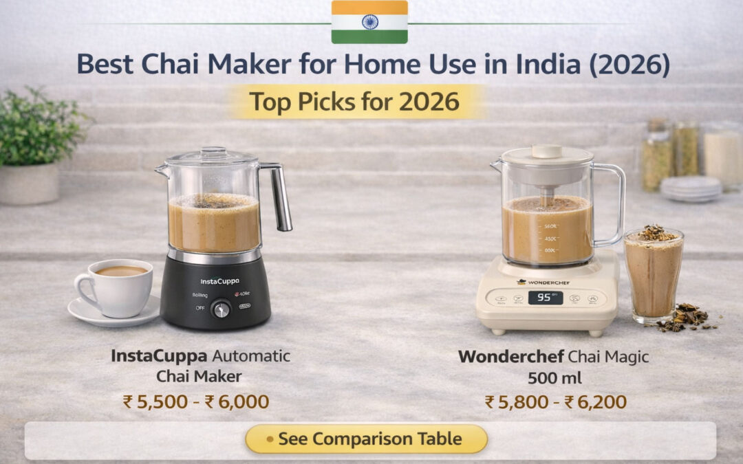 Best Chai Maker for Home Use in India (2026)
