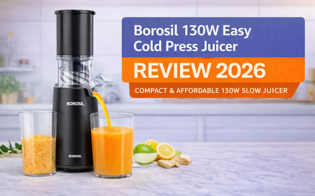 Borosil 130W Easy Cold Press Juicer Review – Is This Compact Slow Juicer Worth Buying?