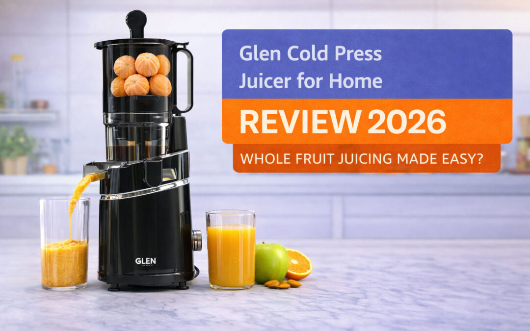 Glen Cold Press Juicer for Home – Complete Review