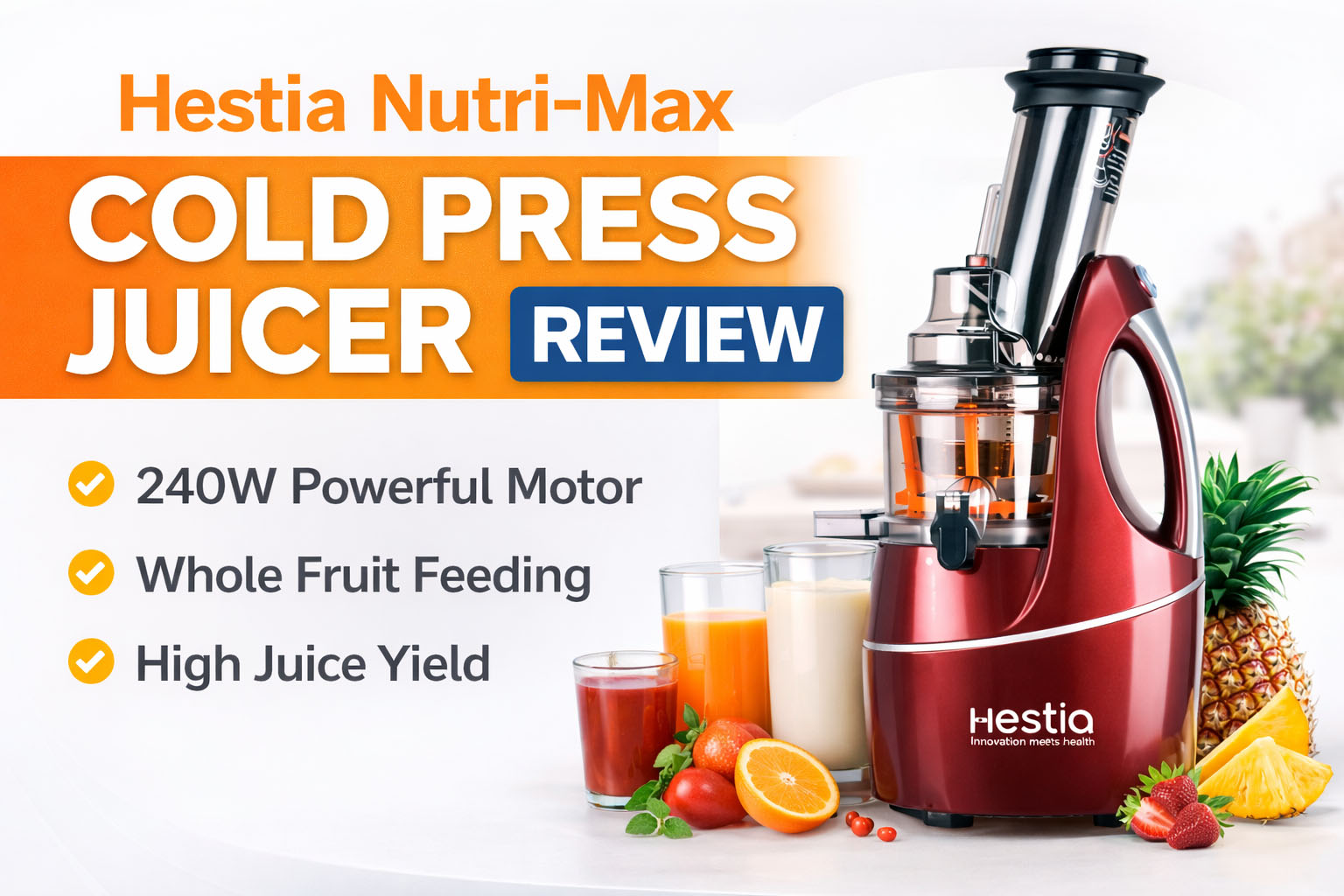 Hestia Nutri-Max Cold Press Juicer Review