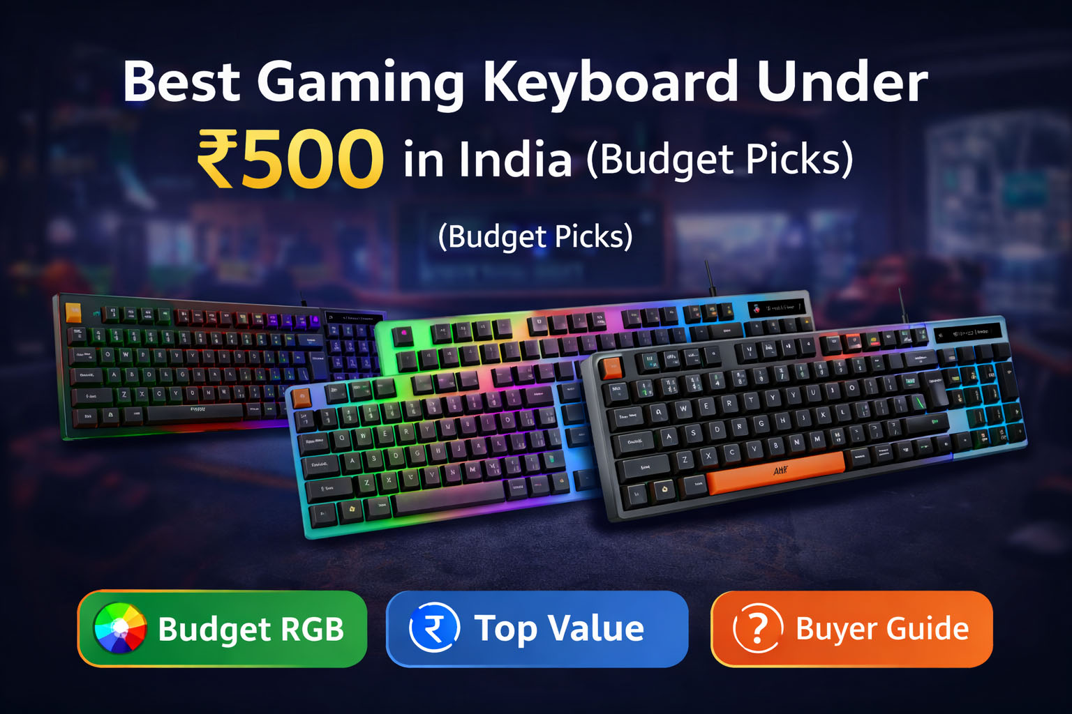 Best Gaming Keyboard Under ₹500 in India
