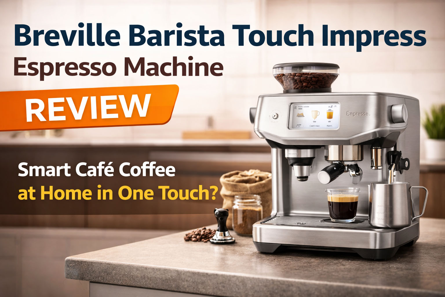 Breville Barista Touch Impress Espresso Machine Review