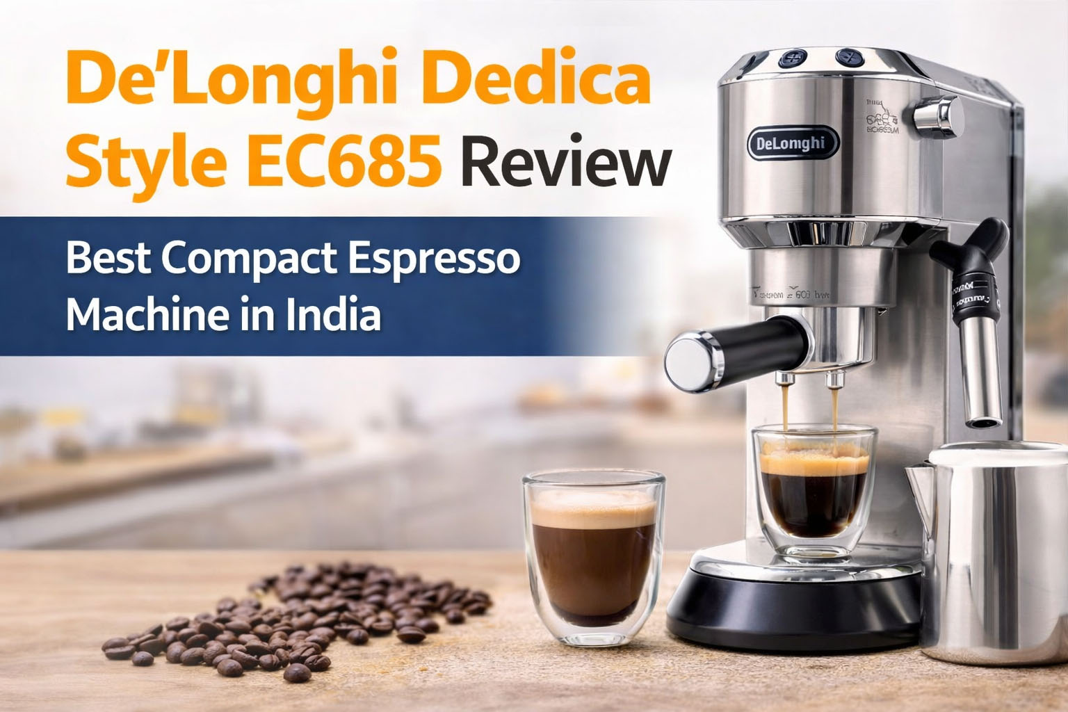 De’Longhi Dedica Style EC685 Review