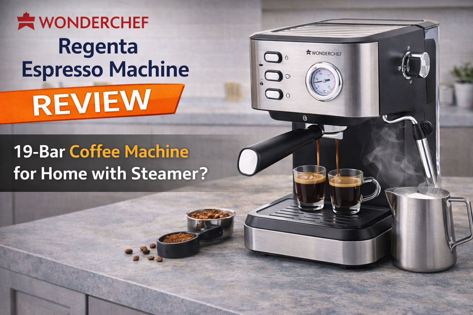 Wonderchef Regenta Espresso Machine Review